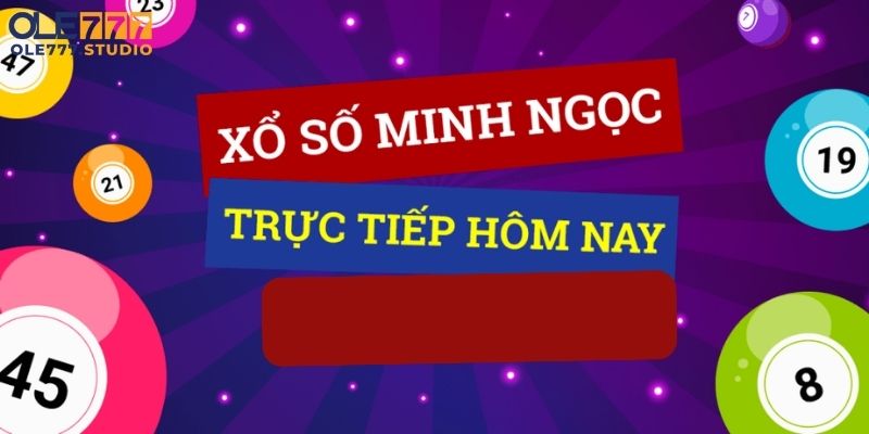 Thành tựu XS Minh Ngọc đạt được