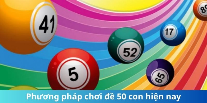 Phương pháp chơi đề 50 con đang rất được ưa chuộng