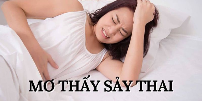 Mơ thấy bị sảy thai